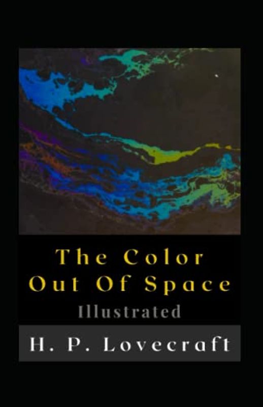 The Color Out Of Space Illustrated: Fiction, Horror