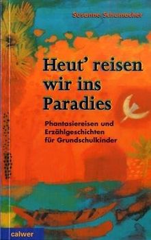 Heut' reisen wir ins Paradies