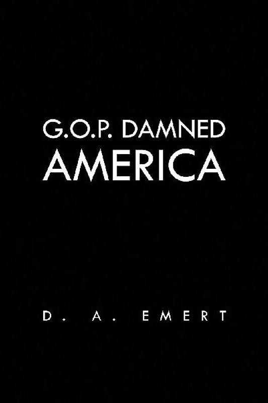 G.O.P. Damned America