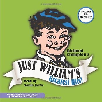 Just William's Greatest Hits (BBC Audio) - Crompton, Richmal