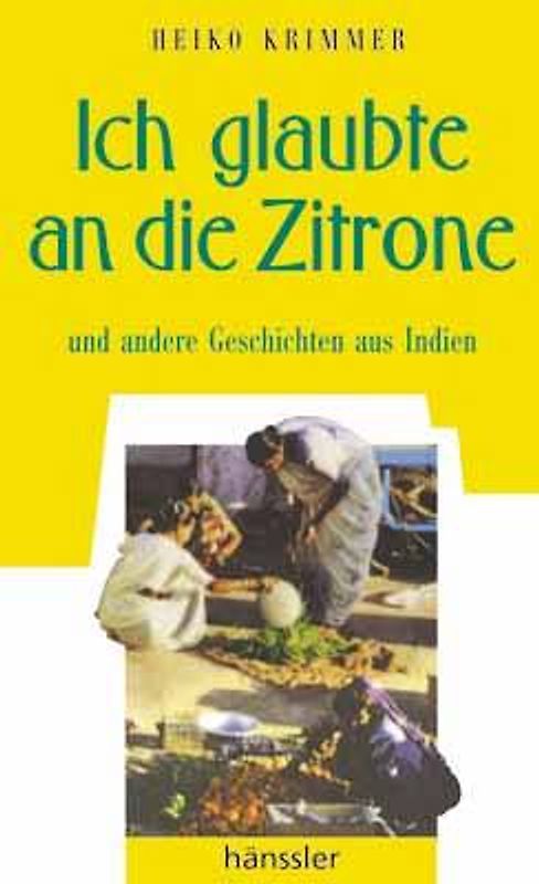 Ich glaubte an die Zitrone