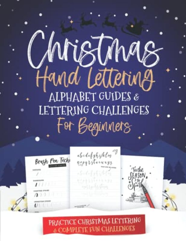 Christmas Hand Lettering Alphabet Guides & Lettering Challenges For Beginners