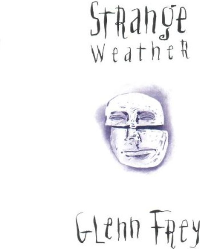 Glenn Frey - Strange Weather