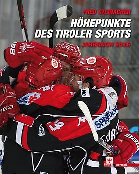 Höhepunkte des Tiroler Sports – Jahrbuch 2016