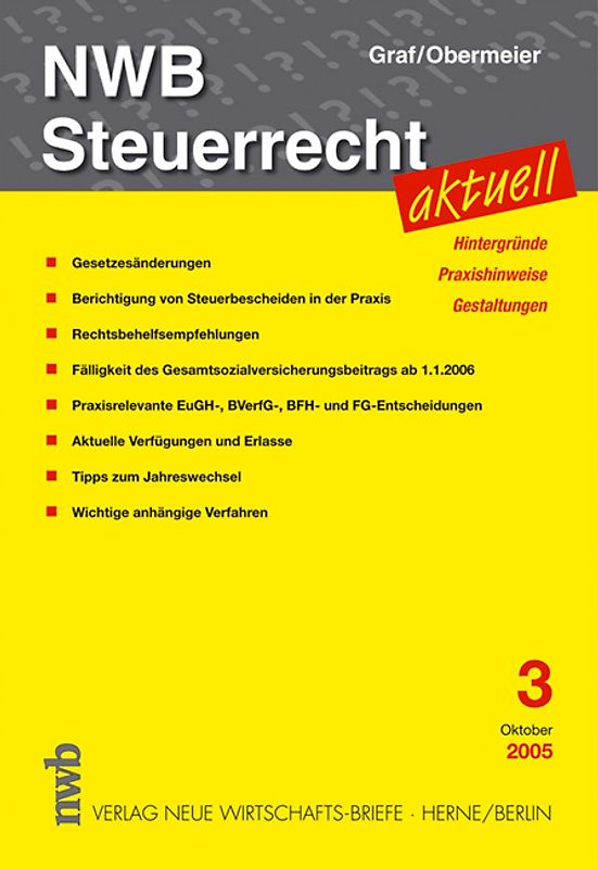 NWB Steuerrecht aktuell. Hintergründe - Praxishinweise - Gestaltungen. Ausgabe 3/2005