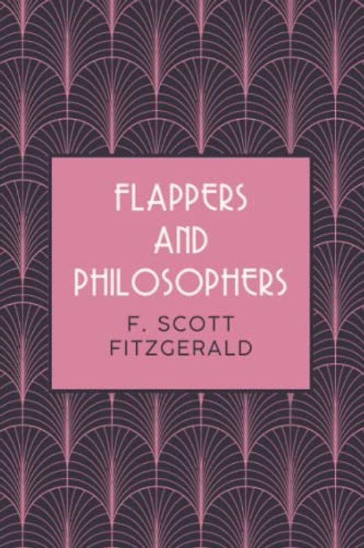 Flappers and Philosophers: 1920’s New York Short Stories