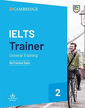 IELTS Trainer 2 General Training. Practice Tests with Answers and Audio: Six Practice Tests