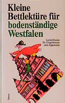 Kleine Bettlektüre für bodenständige Westfalen