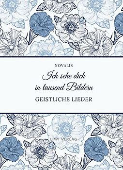Ich sehe dich in tausend Bildern - Geistliche Lieder