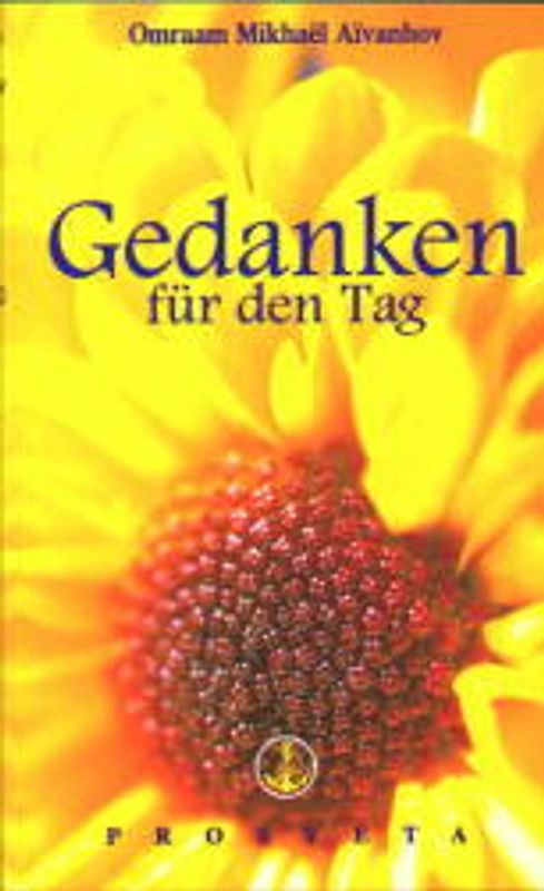 Gedanken für den Tag. Ausgabe 2001
