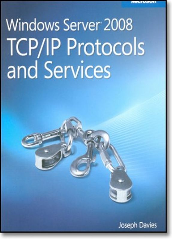 Windows Server® 2008 TCP/IP Protocols and Services (PRO-Other) - Joseph Davies