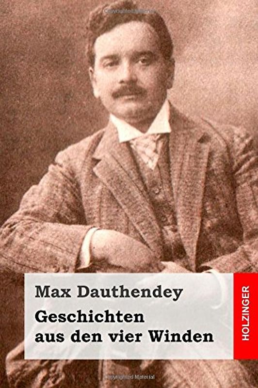 Geschichten aus den vier Winden - Dauthendey, Max