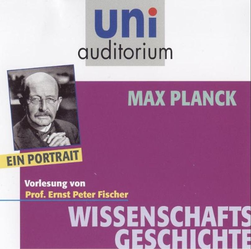 Max Planck - ein Portrait