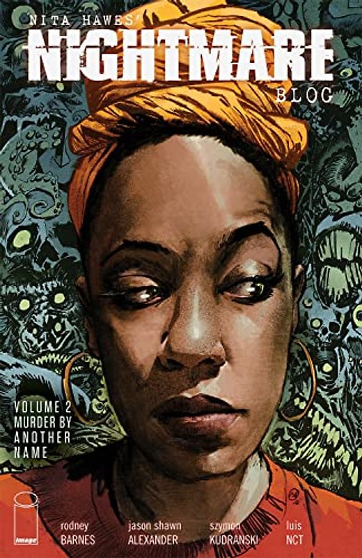 Nita Hawes' Nightmare Blog, Volume 2: Murder By Another Name