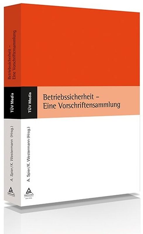 Betriebssicherheit - Eine Vorschriftensammlung