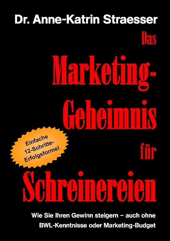 Das Marketing-Geheimnis für Schreinereien