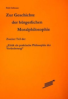 Zur Geschichte der bürgerlichen Moralphilosophie