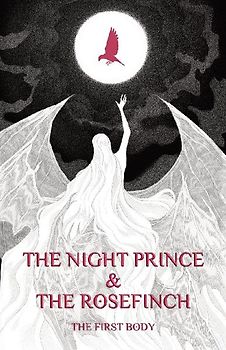 THE NIGHT PRINCE & THE ROSEFINCH