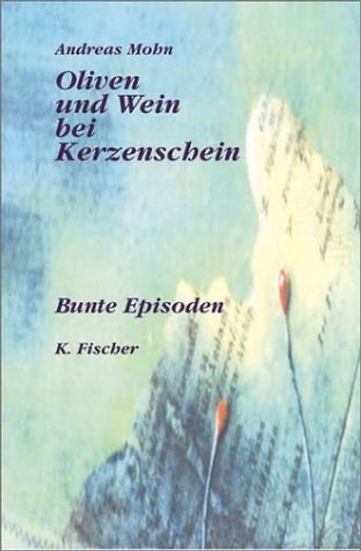 Oliven und Wein bei Kerzenschein