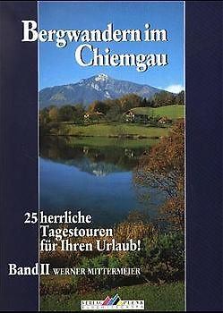 Leichte Wanderziele / Bergwandern im Chiemgau