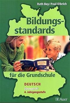 Bildungsstandards für die Grundschule - Deutsch 4. Jahrgangsstufe