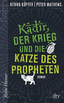 Kadir, der Krieg und die Katze des Propheten