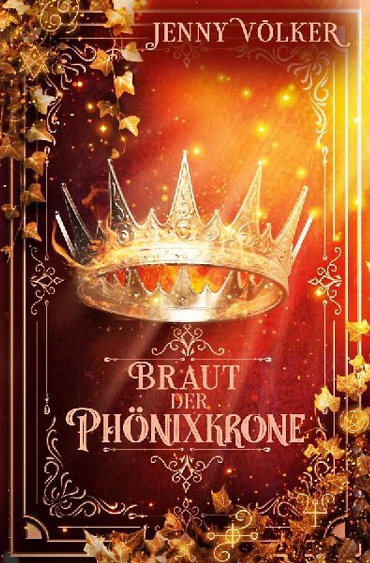 Braut der Phönixkrone: Band 4