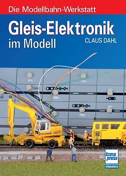 Gleis-Elektronik im Modell