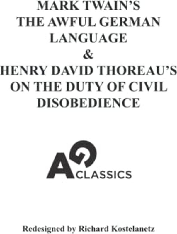 Mark Twain’s The Awful German Language & Henry David Thoreau’s On The Duty Of Civil Disobedience