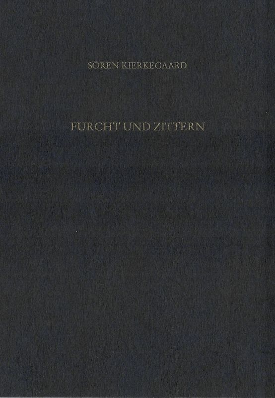 Gesammelte Werke und Tagebücher / Furcht und Zittern