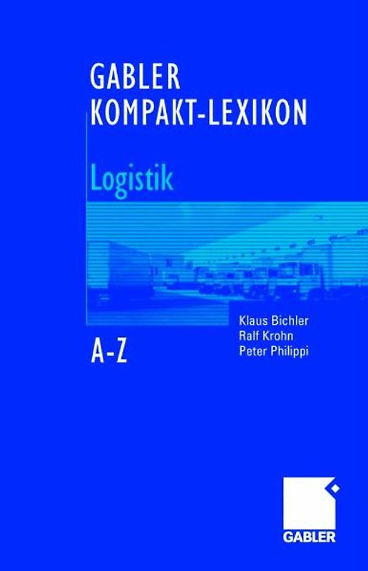 Gabler Kompakt-Lexikon Logistik