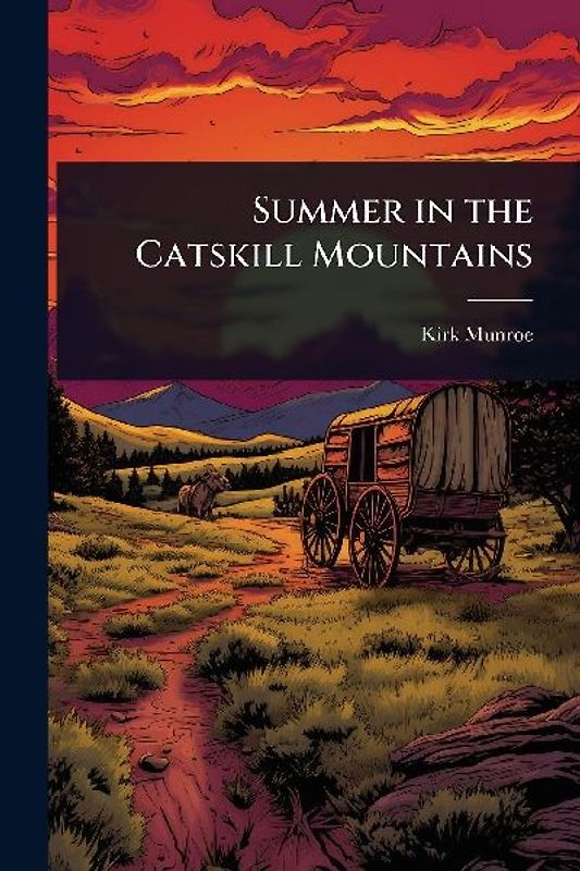 Summer in the Catskill Mountains