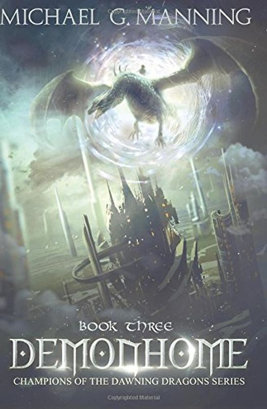 Demonhome (Champions of the Dawning Dragons, Band 3)