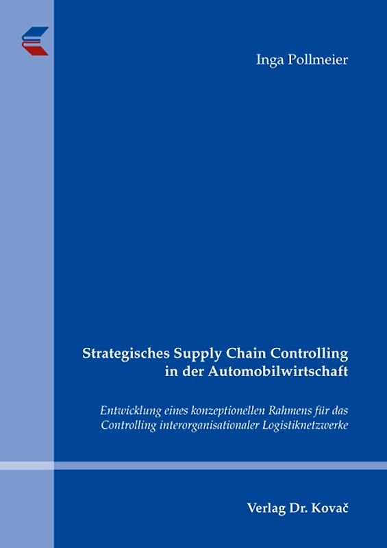 Strategisches Supply Chain Controlling in der Automobilwirtschaft