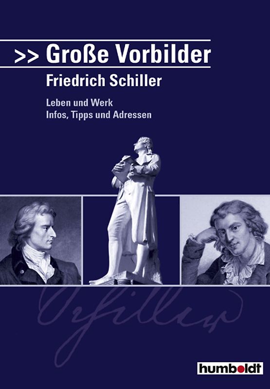 Grosse Vorbilder: Schiller