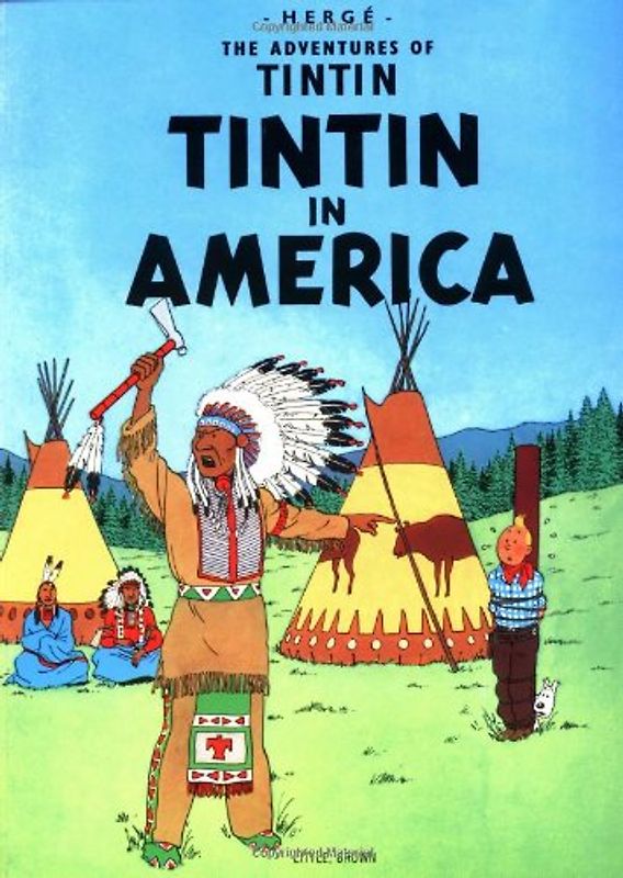 Tintin in America (The Adventures of Tintin: Original Classic) - Hergé
