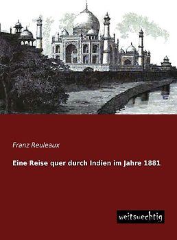 Eine Reise quer durch Indien im Jahre 1881