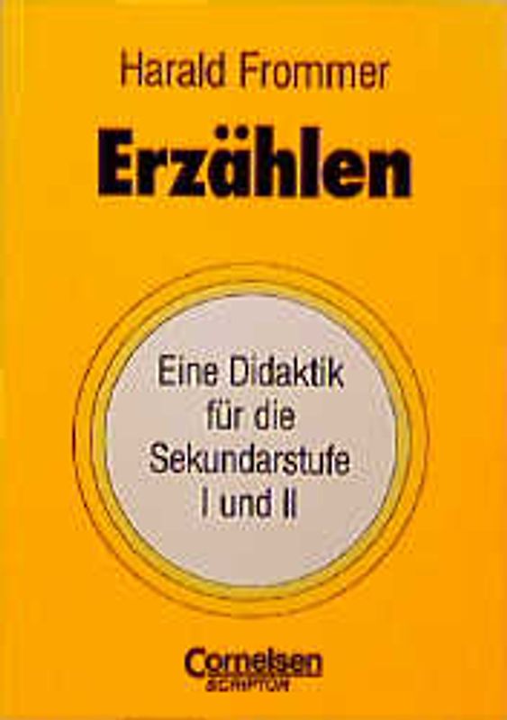 Erzählen. Eine Didaktik für die Sekundarstufe I und II