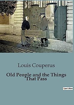 Old People and the Things That Pass