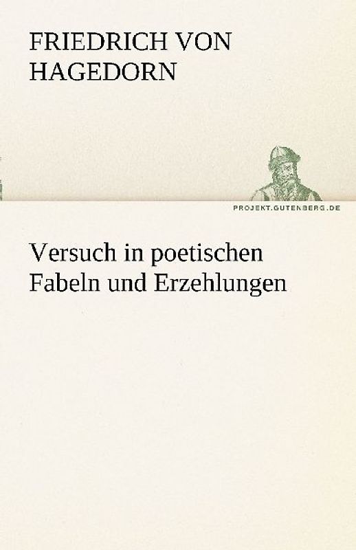 Versuch in poetischen Fabeln und Erzehlungen