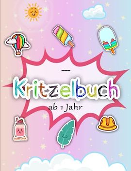 Kritzelbuch ab 1 Jahr - Amazing: Zum Ausmalen und Fertigmalen | Frieden Und Entspannung Mit Kreativem Ausdruck