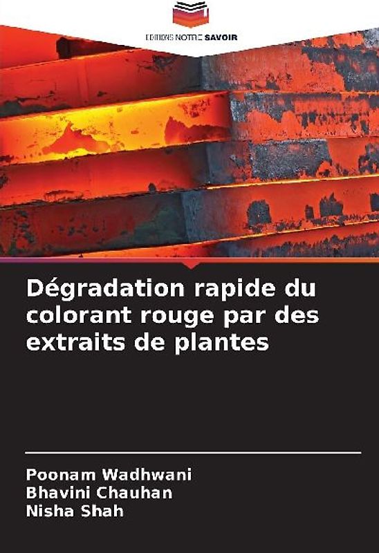 Dégradation rapide du colorant rouge par des extraits de plantes