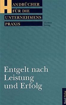 Entgelt nach Leistung und Erfolg