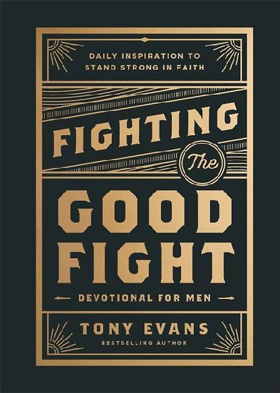 Fighting the Good Fight Devotional for Men