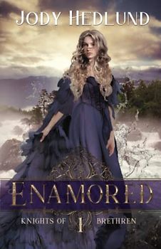 Enamored (Knights of Brethren, Band 1)