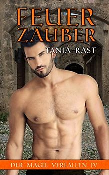Feuerzauber: Der Magie verfallen IV