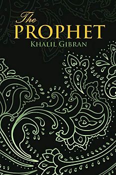 THE PROPHET (Wisehouse Classics Edition)