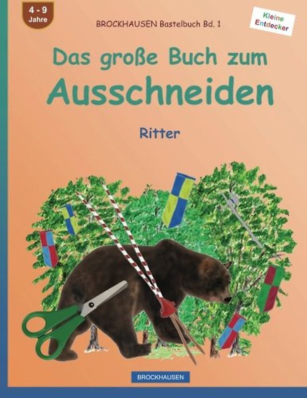 BROCKHAUSEN Bastelbuch Bd. 1 - Das große Buch zum Ausschneiden: Ritter (Kleine Entdecker, Band 1)