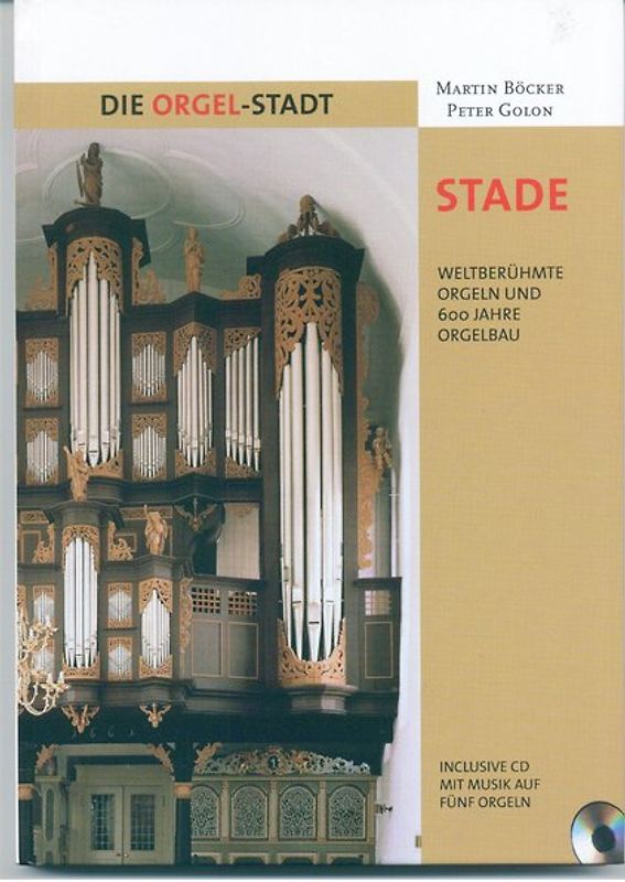 Die Orgel-Stadt Stade