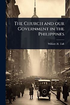 The Church and our Government in the Philippines